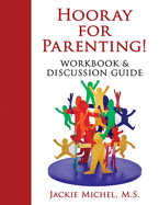 Hooray For Parenting: Workbook & Discussion Guide