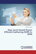 Hop Count Based Power Efficient Gathering Hope in Wsn