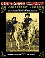 Hopalong Cassidy: An American Legend