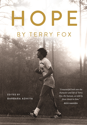 Hope by Terry Fox - Adhiya, Barbara (Editor)