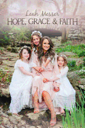 Hope, Grace & Faith
