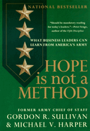 Hope Is Not a Method: What Business Leaders Can Learn from America's Army