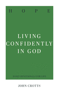 Hope: Living Confidently in God