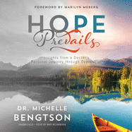 *Hope Prevails: Insights from a Doctor's Personal Journey Through Depression
