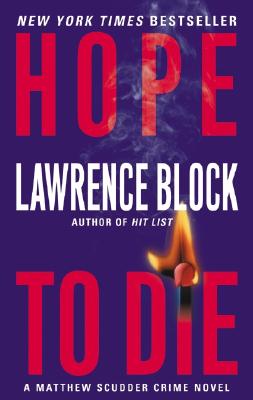 Hope to Die - Block, Lawrence