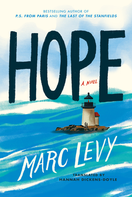 Hope - Levy, Marc, and Dickens-Doyle, Hannah (Translated by)