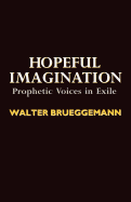 Hopeful Imagination: Prophetic Voices in Exile
