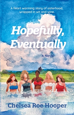 Hopefully, Eventually - Roe Hooper, Chelsea