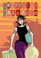 Hopeless Savages Volume 3: Too Much Hopeless