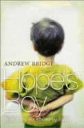 Hope's Boy: Broken by Life, Saved by Love