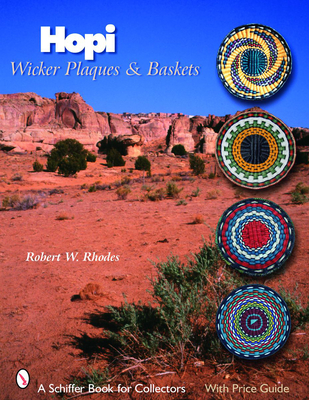 Hopi Wicker Plaques & Baskets - Rhodes, Robert W