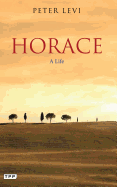 Horace: A Life