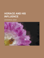 Horace and His Influence