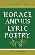Horace and His Lyric Poetry