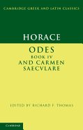 Horace: Odes IV and Carmen Saeculare