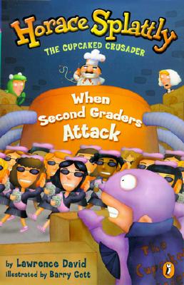 Horace Splattly: When Second Graders Attack - David, Lawrence