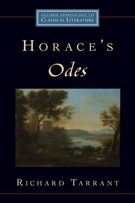 Horace's Odes - Tarrant, Richard, Professor