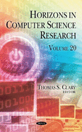 Horizons in Computer Science Research. Volume 20