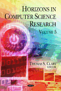 Horizons in Computer Science Research Volume 5.