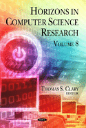 Horizons in Computer Science Research: Volume 8