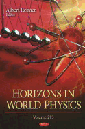 Horizons in World Physics. Volume 273