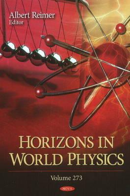 Horizons in World Physics: Volume 273 - Reimer, Albert (Editor)