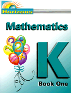 Horizons Math K Student Book 1: Jks021 - Jks021