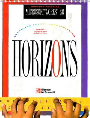 Horizons Microsoft Works 3.0 Windows Tutorial - Andelora, Sharon