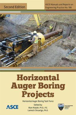 Horizontal Auger Boring Projects - Atalah, Alan (Editor), and Onsarigo, Lameck (Editor)
