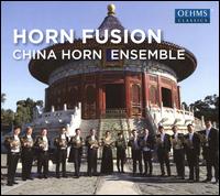 Horn Fusion - China Horn Ensemble