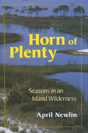 Horn of Plenty: Seasons in an Island Wilderness