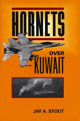 Hornets Over Kuwait - Stout, Jay A