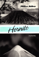 Hornito: My Lie Life