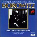 Horowitz: A Baroque & Classical Recital