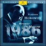 Horowitz in Moscow - Vladimir Horowitz (piano)