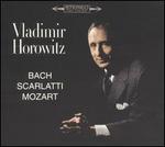 Horowitz plays Bach, Scarlatti, Mozart