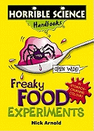 Horrible Science Handbooks: Freaky Food Experiments
