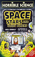 Horrible Science: Space, Stars, and Slimy Aliens