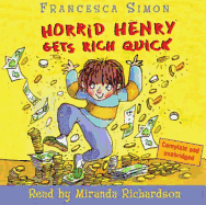 Horrid Henry Gets Rich Quick: Book 5