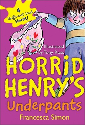Horrid Henry's Underpants - Simon, Francesca