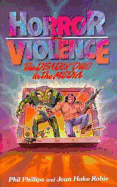 Horror and Violence: The Deadly Duo in the Media