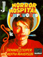 Horror Hospital Unplugged: A Graphic Novel
