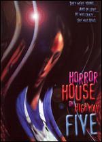 Horror House on Highway 5