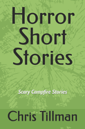 Horror Short Stories: Scary Campfire Stories