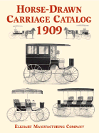 Horse-Drawn Carriage Catalog, 1909