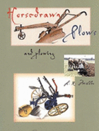 Horse-Drawn Plows and Plowing - Miller, L R