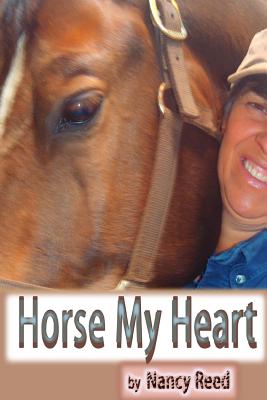 Horse My Heart - Reed, Nancy