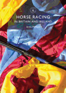 Horse Racing in Britain and Ireland