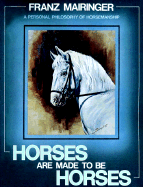Horses Are Made to Be Horses