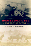 Horses Don't Fly: A Memoir of World War I